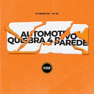 Automotivo Quebra 4 Paredes (Explicit)