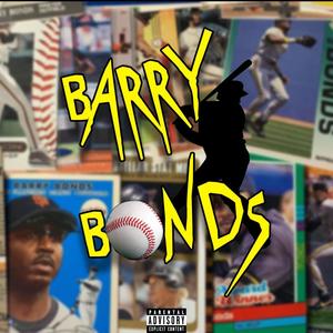 Barry Bonds (feat. Treezzy) [Explicit]