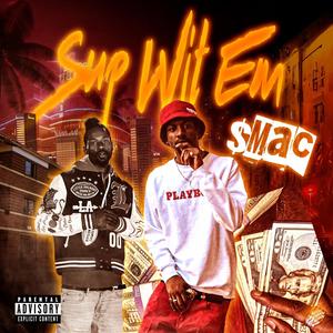Sup Wit Em? (Explicit)