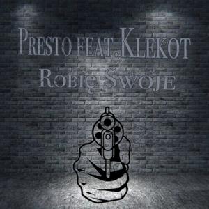 Robię Swoje (feat. Klekot) [Explicit]