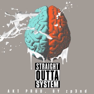 Straight Outta System (Explicit)