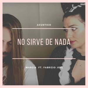 No Sirve de Nada (Acustico)