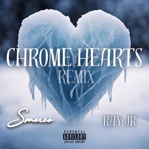 Chrome Hearts (Remix) [Explicit]