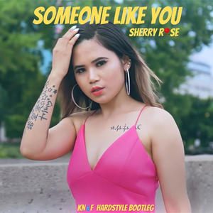 Someone Like You (KN1F Remix) [Explicit]