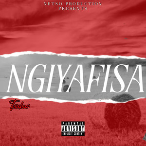 Ngiyafisa (Explicit)