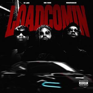 Load Comin (Explicit)