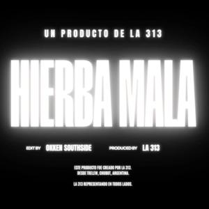 Hierba Mala (feat. OG) [Explicit]