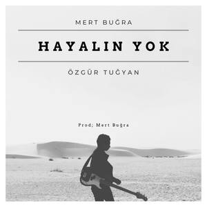 Hayalin Yok (feat. Özgür Tuğyan) [Explicit]