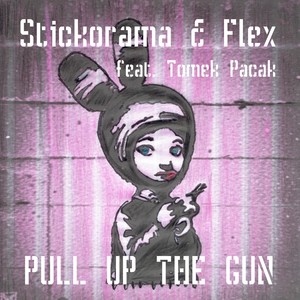 Pull Up the Gun (Explicit)