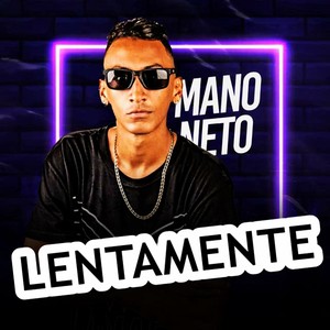 Lentamente (Explicit)