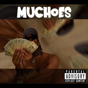 Muchoes (Explicit)