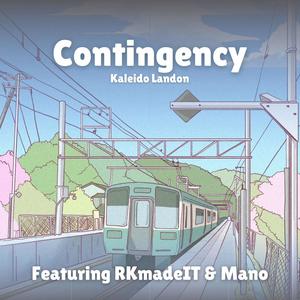 Contingency (feat. RKmadeIT & Mano) [Explicit]