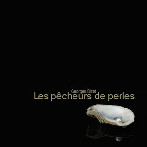 Les Pêcheurs de Perles (比才：采珠人)