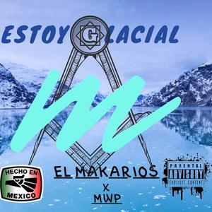 ESTOY GLACIAL (feat. Manweezyy Productions) (Explicit)