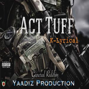 Act Tuff (Explicit)