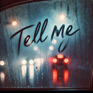 Tell Me