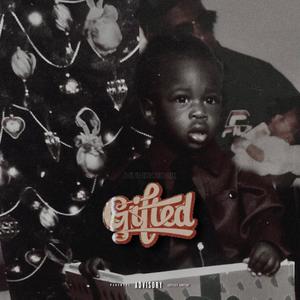 GIFTED (Explicit)