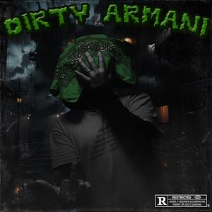 Dirty Armani (Explicit)