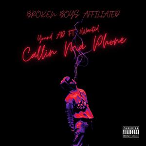 Callin Ma Phone (feat. 2Wanted) [Explicit]