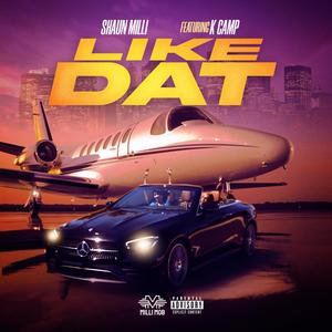 Like Dat (feat. K Camp) (Explicit)