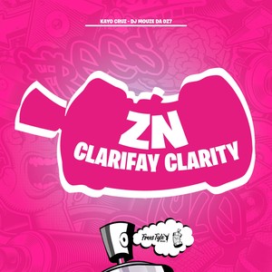 ZN Clarifay Clarity (Explicit)