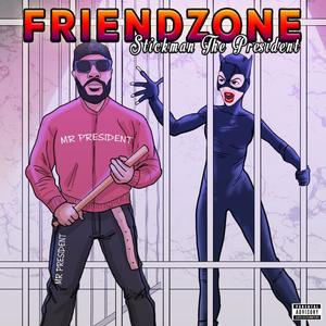 Friend Zone (Explicit)