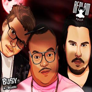 Busy (feat. Bizarre) [Explicit]