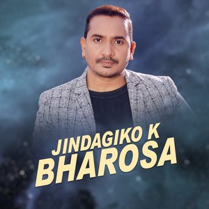 Jindagiko K Bharosa
