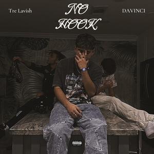 No Hook (feat. DAVINCI & Tre Lavish) (Explicit)