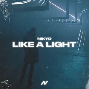 Like A Light (Explicit)