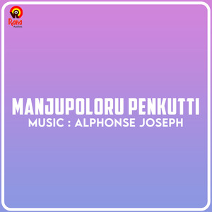 Manjupoloru Penkutti (Original Motion Picture Soundtrack)
