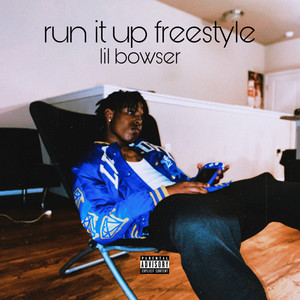 Run It Up Freestyle (Explicit)