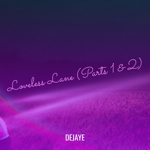 Loveless Lane (Explicit)