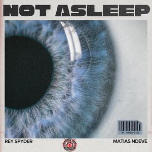 Not Asleep (feat. Matias Ndeve) [Remix]