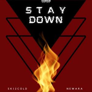 Stay Down (Explicit)