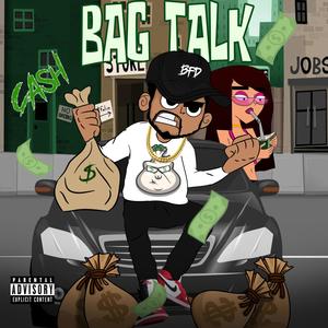 Bag Talk (Explicit)