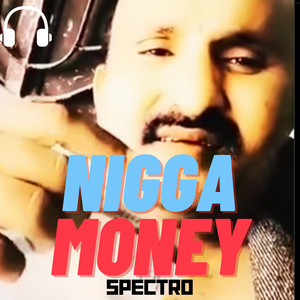 Nigga Money (Explicit)