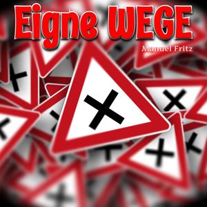 Eigne Wege