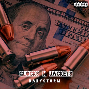Glocks N Jackets (Explicit)