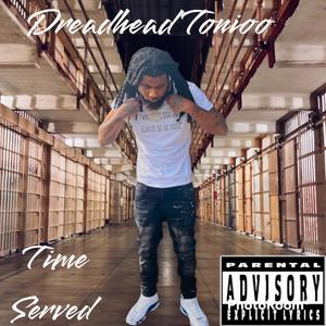 Time Served (Explicit)