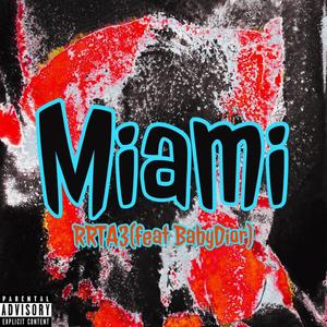 Miami (feat. BabyDior) [Explicit]