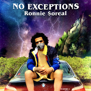 Ronnie $oreal - No Exceptions (Explicit)