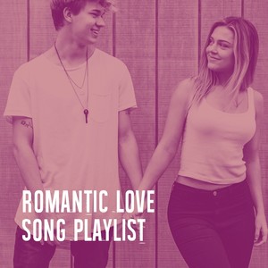 Romantic Love Song Playlist
