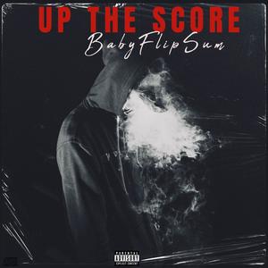 Up The Score (Explicit)