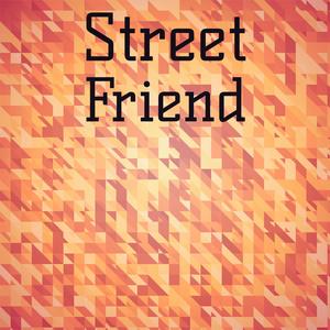 Street Friend
