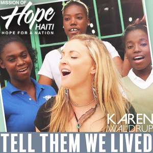 Tell Them We Lived (Mission of Hope: Haiti. Hope for a Nation)