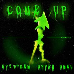 Come Up (Explicit)