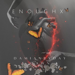 ENOUGH X (Explicit)