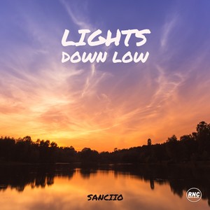 Lights Down Low