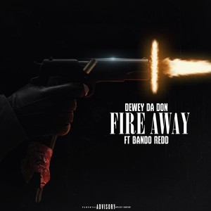 Fire Away (feat. Bando Red) (Explicit)